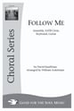 Follow Me SATB choral sheet music cover